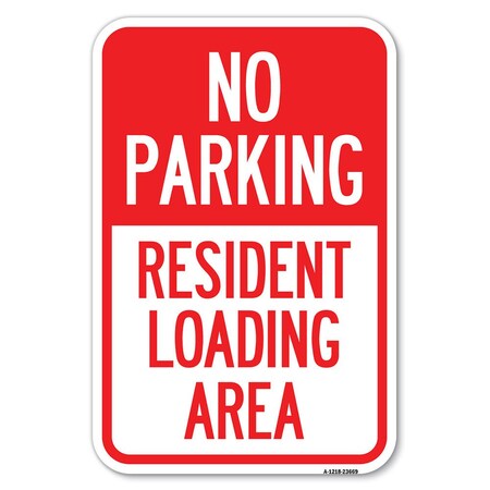 Signmission No Parking Sign No Parking-Resident Lo Heavy-Gauge Aluminum Sign, 12" x 18", A-1218-23669 A-1218-23669